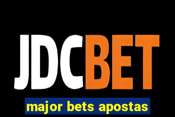 major bets apostas